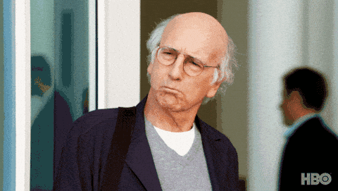 Image credit: Giphy | Curb Your Enthusiasm