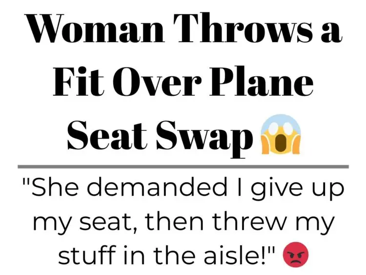 Woman Throws a Fit Over Plane Seat Swap