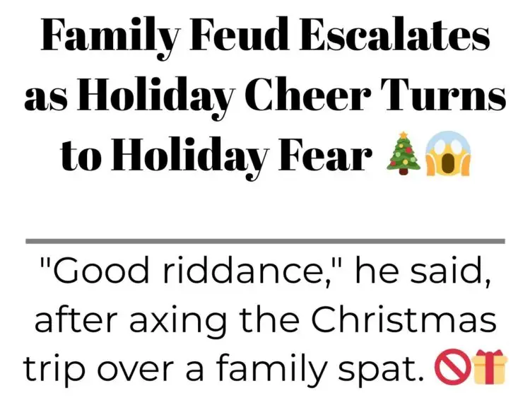 Family Feud Escalates as Holiday Cheer Turns to Holiday Fear
