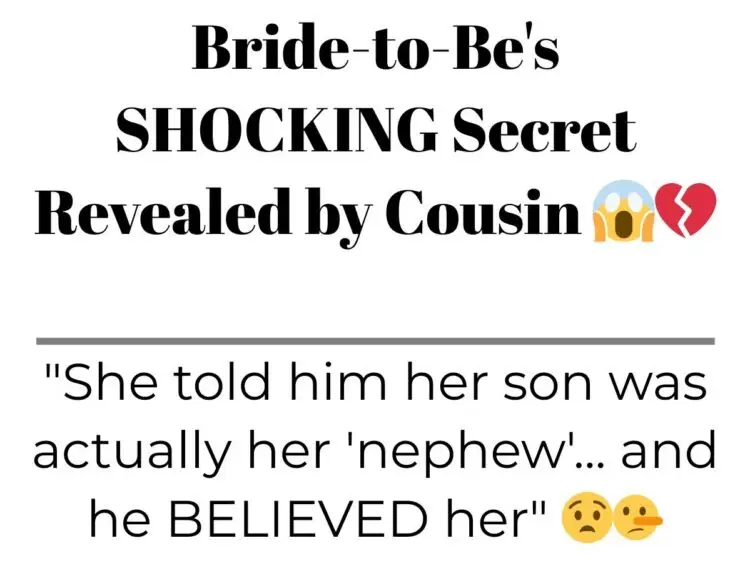 Bride-to-Be’s SHOCKING Secret Revealed by Cousin